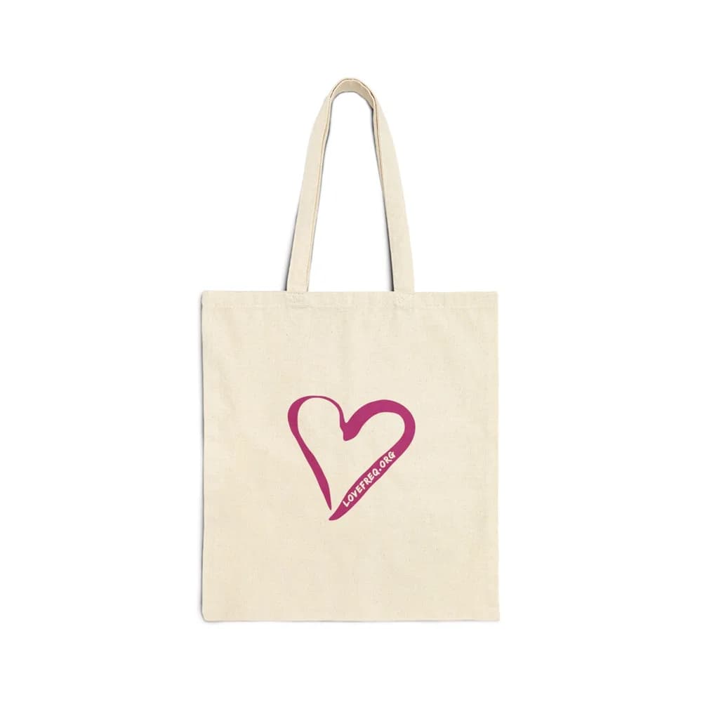 "In a World Where You Can Be Anything, Be Loving" Canvas Tote Bag